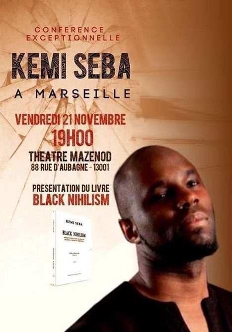 France : conf&eacute;rence de Kemi Seba &agrave; Marseille le 21 novembre 2014 | Panafricanisme | Actions Panafricaines | Scoop.it