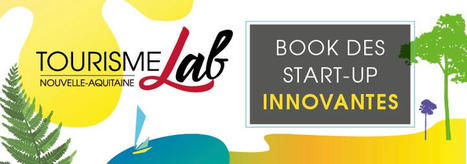 D&eacute;couvrez le r&eacute;seau des entrepreneurs accompagn&eacute;s par le Tourisme Lab Nouvelle-Aquitaine ! | Dynamiques des territoires en Nouvelle-Aquitaine | Scoop.it