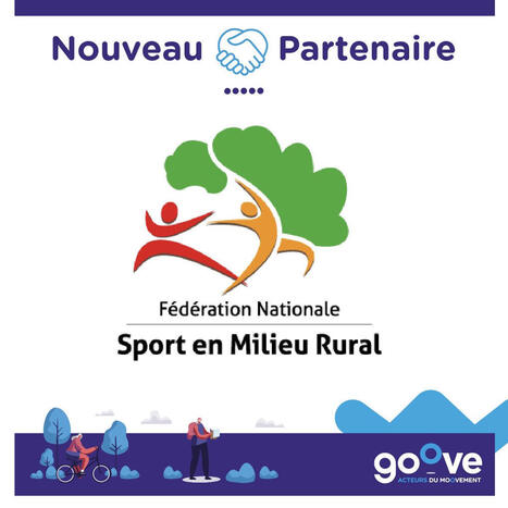 Goove.app x FNSMR - F&eacute;d&eacute;ration Nationale du Sport en Milieu Rural : un partenariat structurant pour le sport-sant&eacute; en territoire | 3 - Innovations sociales | Scoop.it
