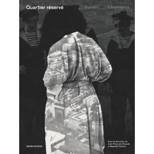 Quartier réservé : Bousbir, Casablanca | Jean-François Staszak Raphaël Pieroni (dirs) | Geord Editeur | Parution d'ouvrages | Scoop.it