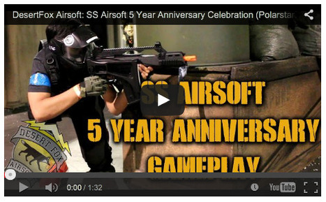 DesertFox Airsoft: SS Airsoft 5 Year Anniversary Celebration - Video on YouTube | Thumpy's 3D House of Airsoft™ @ Scoop.it | Scoop.it
