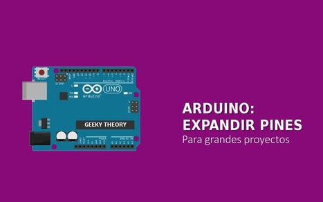 Cómo expandir los pines de Arduino | tecno4 | Scoop.it