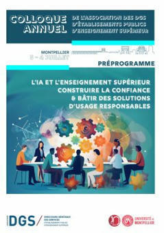 Colloque ADGS (Association des DGS d’établissements d’enseignement supérieur) : l'IA et l'enseignement supérieur, construire la confiance & bâtir des solutions d'usage responsables | IA générative (IAg) et pédagogie | Scoop.it