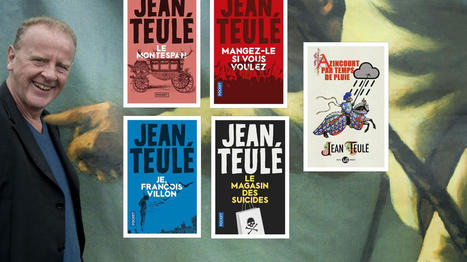 Cinq romans de Jean Teulé à (re)découvrir | Veille professionnelle en bibliothèque | Scoop.it