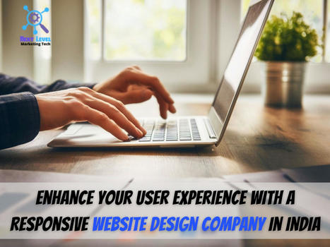 Enhance UX With Our Top Website Designing Company in India | digital marketing services | Scoop.it