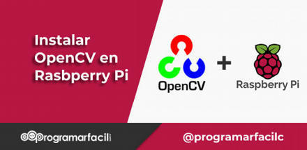 Cómo instalar OpenCV Raspberry Pi paso a paso | tecno4 | Scoop.it