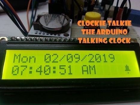 Clockie Talkie | Arduino Talking Clock | #Maker #MakerED #MakerSpaces #Coding | 21st Century Learning and Teaching | Scoop.it