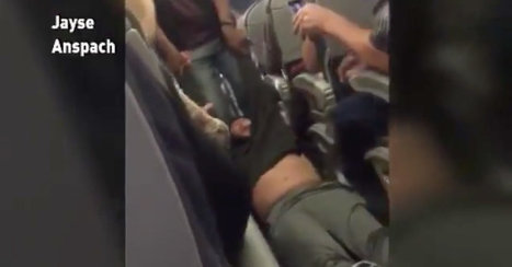 United Airlines Passenger Is Dragged From an Overbooked Flight | Public Relations & Social Marketing Insight | Scoop.it