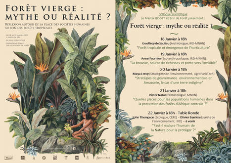 Colloque 2021 - Forêt vierge : mythe ou réalité ? | Biodiversité | Scoop.it