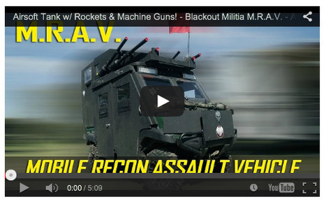 BB WARS TERROR! - Blackout Militia M.R.A.V. - Airsoft GI on YouTube | Thumpy's 3D House of Airsoft™ @ Scoop.it | Scoop.it