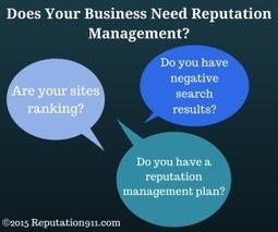 Does Your Business Need Reputation Management? | Reputation911 | Scoop.it