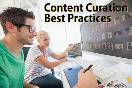 3 Content Curation Best Practices to Optimize Your Content Marketing | Power of Content Curation | Scoop.it