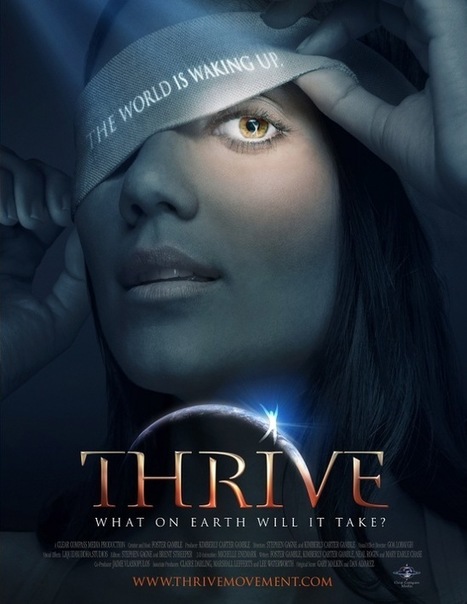 THRIVE (Film Documentaire) // @ voir | EXPLORATION | Scoop.it