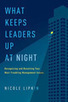 What Keeps Leaders Up at Night? | Digital Delights - Digital Tribes | Scoop.it