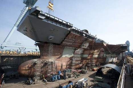 La mise à l'eau du futur porte-avions USS Gerald R. Ford repoussée de 4 mois de juillet à novembre 2013 | Newsletter navale | Scoop.it