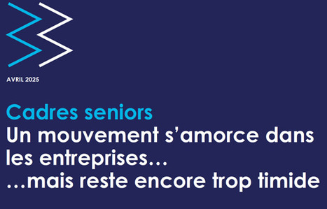 Cadres séniors | Employabilité et emploi | Scoop.it