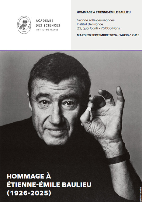 Hommage &agrave; &Eacute;tienne-&Eacute;mile Baulieu (1926 - 2025) - Institut de France, 29 septembre 2026 | Life Sciences Universit&eacute; Paris-Saclay | Scoop.it