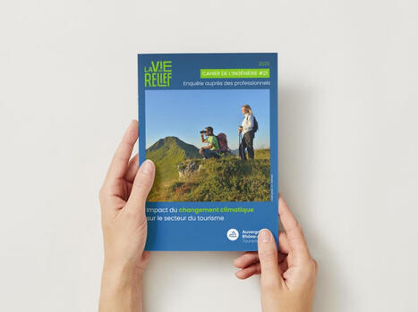 Enqu&ecirc;te : Impact du changement climatique sur le secteur du tourisme en Auvergne-Rh&ocirc;ne-Alpes | Coaching, Management, gestion et outils | Scoop.it