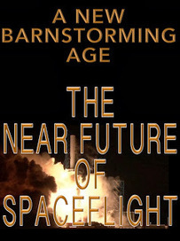 A New Barnstorming Age: the Near Future of Manned Spaceflight | Science and Space: Exploring New Frontiers | Scoop.it