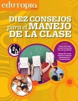 Diez consejos para el manejo de la clase | Las TIC y la Educación | Scoop.it
