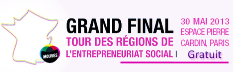 Grand Final du Tour des R&eacute;gions de l'entrepreneuriat social (Mouves) | Innovation Sociale et Entrepreneuriat Social | Scoop.it