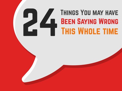 Grammar Rules: 24 Things You Might Be Saying Wrong | Teaching a Modern Business Communication Course | Scoop.it