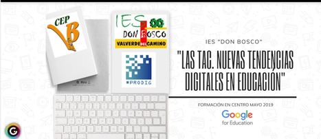 «LAS TAC. NUEVAS TENDENCIAS DIGITALES EN EDUCACIÓN» en el IES «Don Bosco» | María Barceló Martínez | Educación, TIC y ecología | Scoop.it
