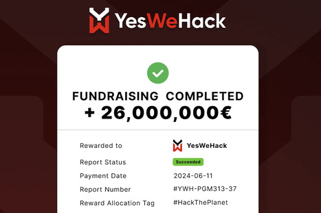 Bug bounty : YesWeHack lève 26 millions d’euros | Veille #Cybersécurité #Manifone | Scoop.it