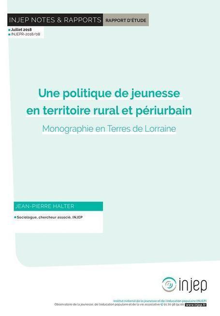 Une politique de jeunesse en territoire rural et périurbain - Monographie en Terres de Lorraine | Injep | veille territoriale | Scoop.it