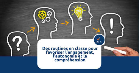 Des routines de classe pour favoriser l&rsquo;engagement, l&rsquo;autonomie et la compr&eacute;hension | Veille &Eacute;ducative - L'actualit&eacute; de l'&eacute;ducation en continu | Scoop.it