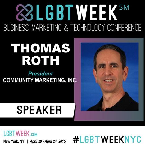 LGBT Week NYC Conference Speaker and Producer - Thomas Roth | LGBTQ+ Online Media, Marketing and Advertising | Scoop.it