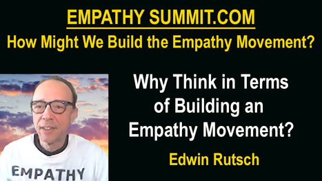 EmpathySummit.com:  Why Think in Terms of Building an Empathy Movement? | Empathy Movement Magazine | Scoop.it