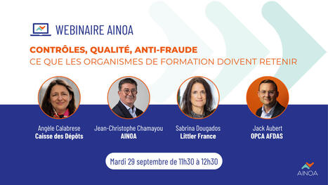Contr&ocirc;les, qualit&eacute;, anti-fraude : ce que les organismes de formation doivent retenir | Formation professionnelle : environnement et dispositifs | Scoop.it