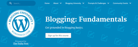 Blogging: Fundamentals | #WordPress #BloggingUniversity | 21st Century Learning and Teaching | Scoop.it