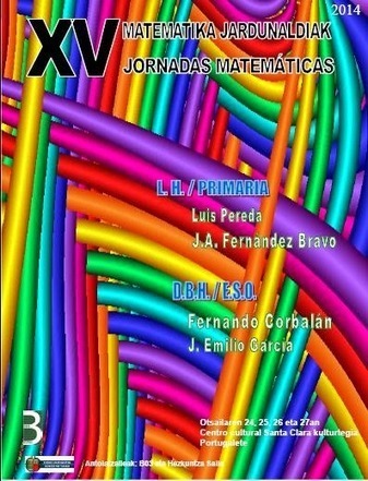 Blog Mateguay bloga: XV matematika jardunaldiak, Sestaon ///// XV Jornadas matemáticas de Sestao | MATEmatikaSI | Scoop.it