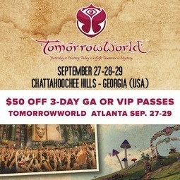 Get $50 off TomorrowWorld GA + VIP 3-day passes | TomorrowLand | Scoop.it