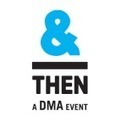 7 Ways to Make the Most of Your Marketing Data – Insights from &THEN 15 in Boston | thedma.org | Public Relations & Social Marketing Insight | Scoop.it
