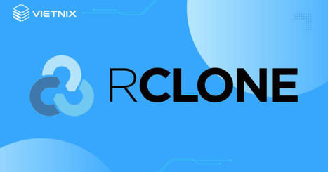 Rclone là gì? Dùng Rclone để Backup VPS lên Google Drive | vietnix | Scoop.it