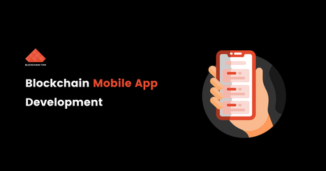 Blockchain Mobile App Development | OPEN ENERGIES - LES SYSTÈMES ENERGETIQUES INTELLIGENTS | Scoop.it