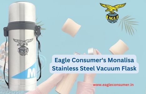 Eagle Consumer's Monalisa Stainless Steel Vacuum Flask: Keep Drinks Perfectly Temped | Eagle Consumer Products | Scoop.it
