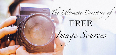 The Ultimate Directory Of Free Image Sources | Edublogger | Public Relations & Social Marketing Insight | Scoop.it