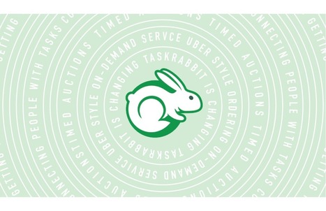 TaskRabbit is blowing up its business model and becoming the Uber for everything | Peer2Politics | Scoop.it