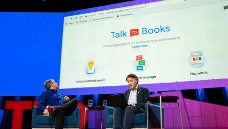 "Talk to Books" at TED 2018: Ray Kurzweil unveils Google's astounding new search tool will answer any question by reading thousands of books — | Into the Driver's Seat | Scoop.it