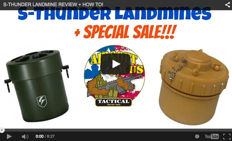 S-THUNDER LANDMINE REVIEW + HOW TO! - Airsoft 'R Us Tactical's got 'em! - on YouTube | Thumpy's 3D House of Airsoft™ @ Scoop.it | Scoop.it