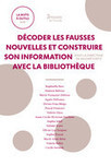 Décoder les fausses nouvelles et construire son information avec la bibliothèque - La formation aux compétences informationnelles en bibliothèque universitaire - Presses de l’enssib | Veille pour les concours des bibliothèques | Scoop.it