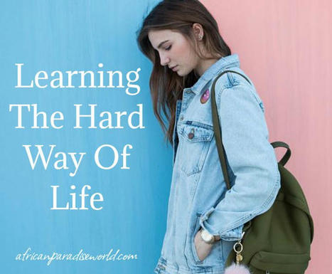 9 Practical Ways To Learn The Hard Way Of Life | Christian Inspirational Blog | Scoop.it