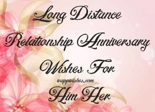 Long Distance Relationship Anniversary Wishes F