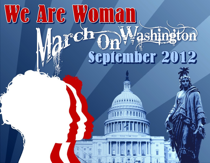 We Are Woman: We Are Woman March on Washington, D.C. Planned for September | Dare To Be A Feminist | Scoop.it