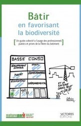 [Guide] Bâtir en favorisant la biodiversité | Build Green, pour un habitat écologique | Scoop.it