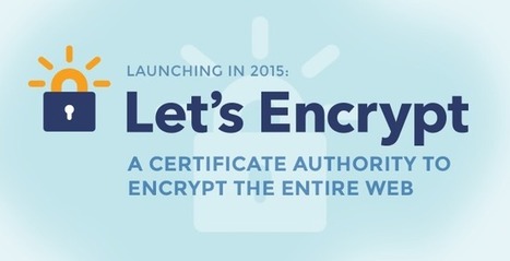 Mozilla, EFF And Others Band Together To Provide Free SSL Certificates | Code it | Scoop.it